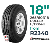 Tyre specials at Supa Quick: Bridgestone. 265/60R18inch Dueler H/T 684. Price from R2340.